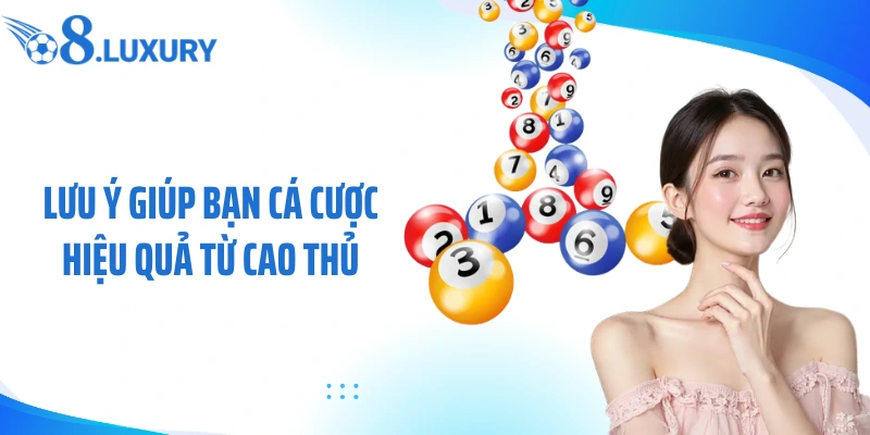 Lưu ý giúp bạn cá cược hiệu quả từ cao thủ