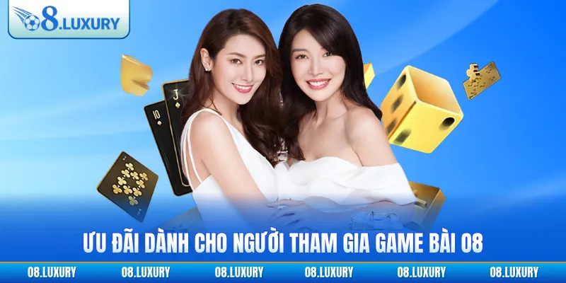 Ưu đãi dành cho người tham gia game bài O8